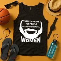 There is A Name For People Without Beards Women Tank Top thumb 4