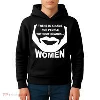 There is A Name For People Without Beards Women Kids Hoodie thumb 4
