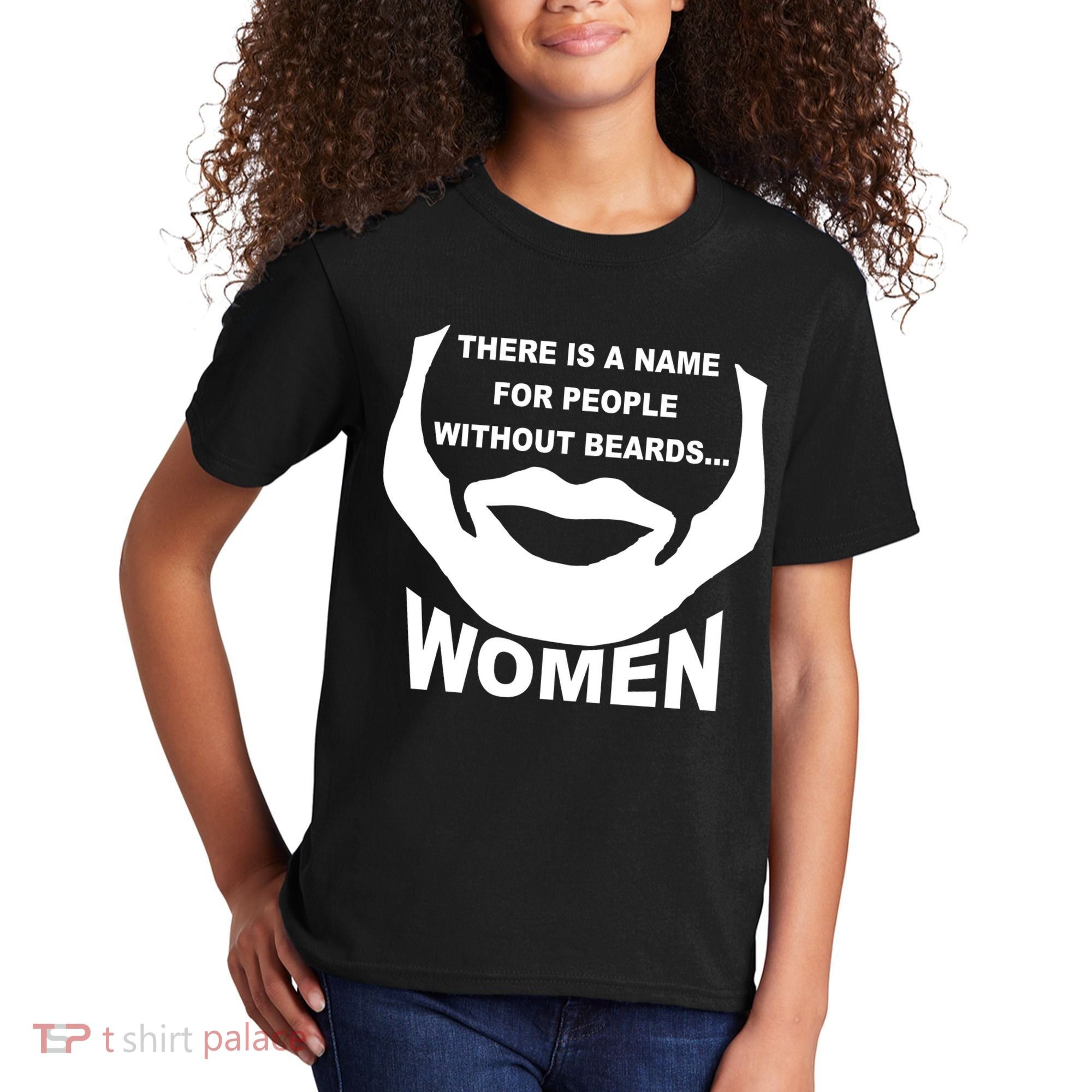 There is A Name For People Without Beards Women Kids T-Shirt