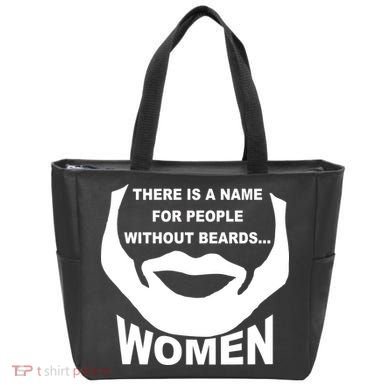 There is A Name For People Without Beards Women Tote Bag