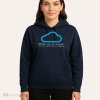 There is No Cloud. It's Just Someone Else's Computer. Hoodie thumb 5