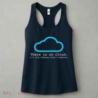 There is No Cloud. It's Just Someone Else's Computer. Women's Tank Top thumb 3