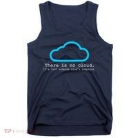 There is No Cloud. It's Just Someone Else's Computer. Tank Top thumb 0