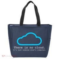 There is No Cloud. It's Just Someone Else's Computer. Tote Bag thumb 0