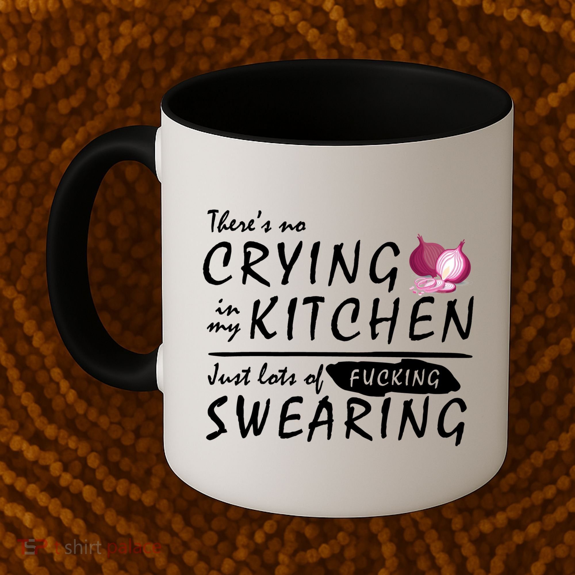 There Is No Crying In My Kitchen Coffee Mug