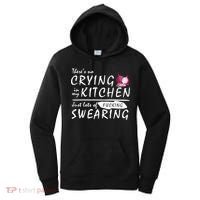 There Is No Crying In My Kitchen Women's Hoodie thumb 0