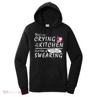 There Is No Crying In My Kitchen Women's Hoodie thumb 0