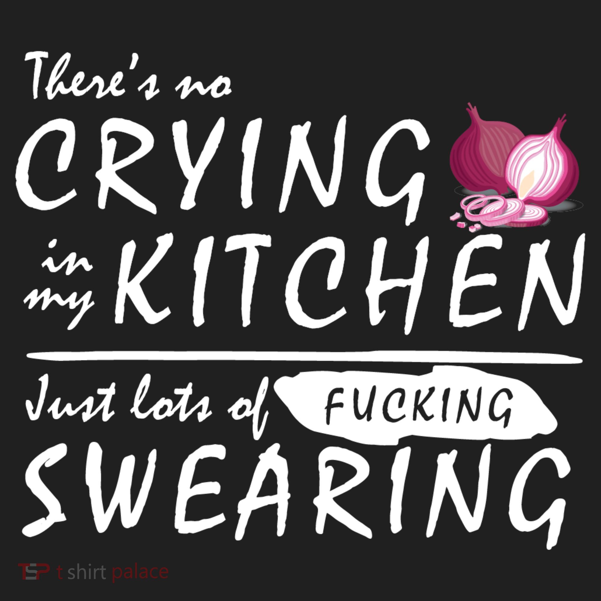 There Is No Crying In My Kitchen Tumbler
