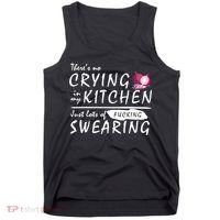 There Is No Crying In My Kitchen Tank Top thumb 0