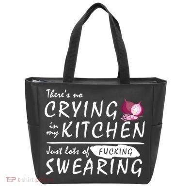 There Is No Crying In My Kitchen Tote Bag