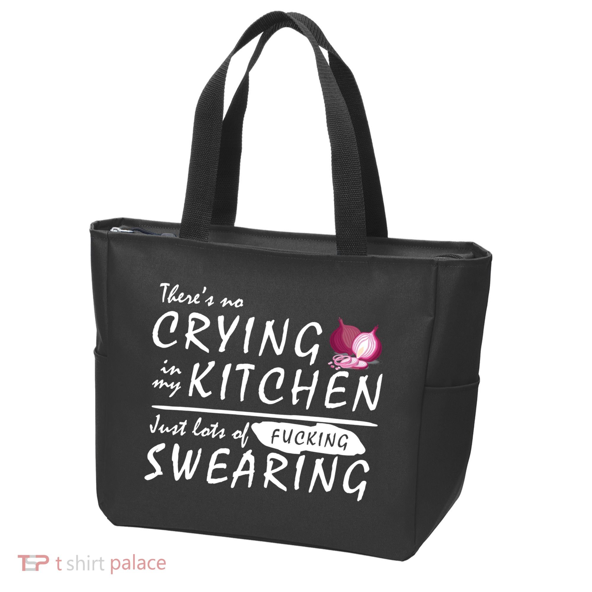 There Is No Crying In My Kitchen Tote Bag