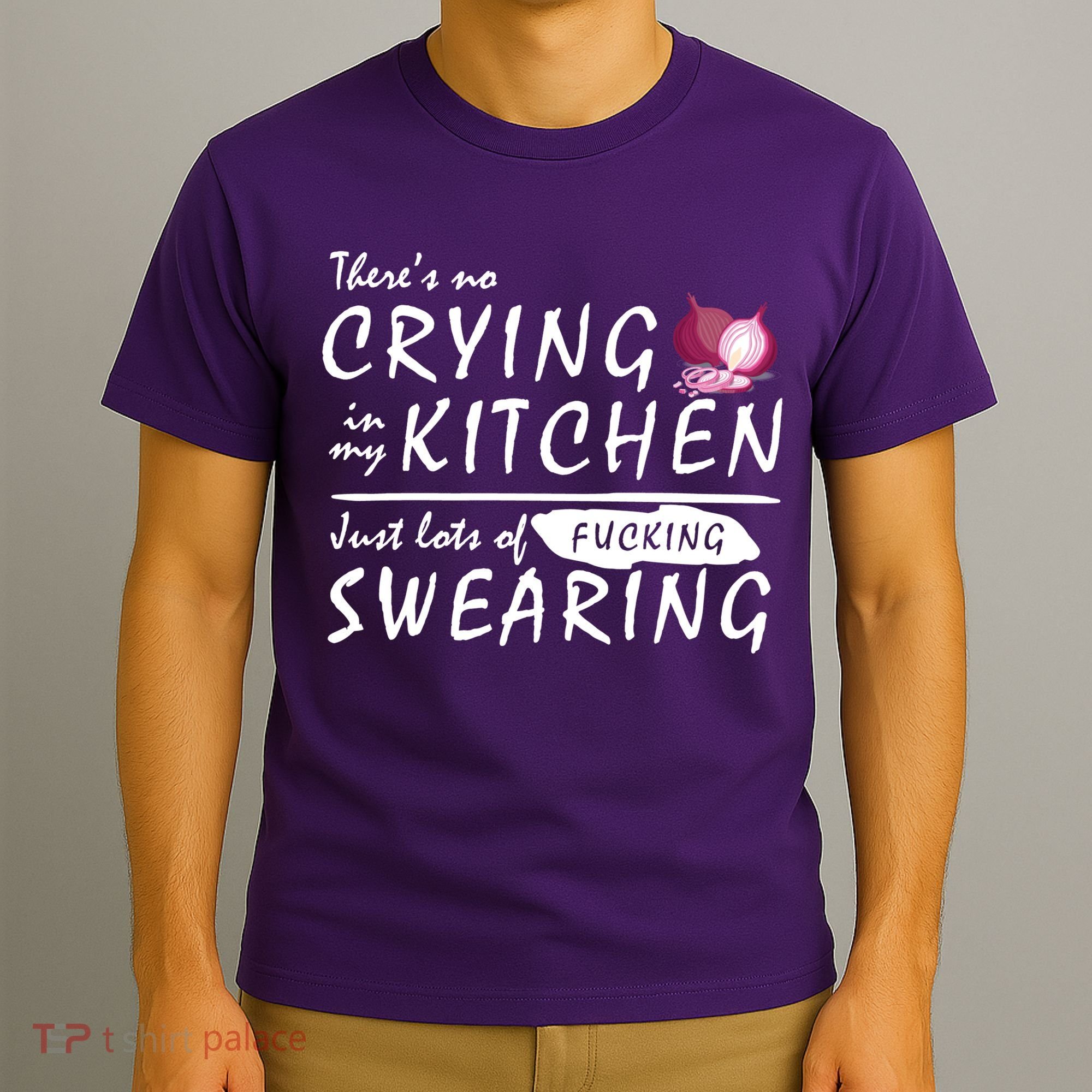 There Is No Crying In My Kitchen T-Shirt