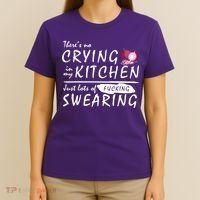 There Is No Crying In My Kitchen T-Shirt thumb 4
