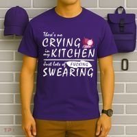 There Is No Crying In My Kitchen T-Shirt thumb 6