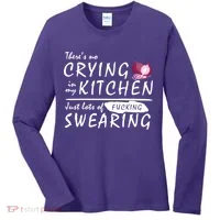 There Is No Crying In My Kitchen Women's Long Sleeve Shirt thumb 0