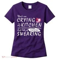 There Is No Crying In My Kitchen Women's T-Shirt thumb 0
