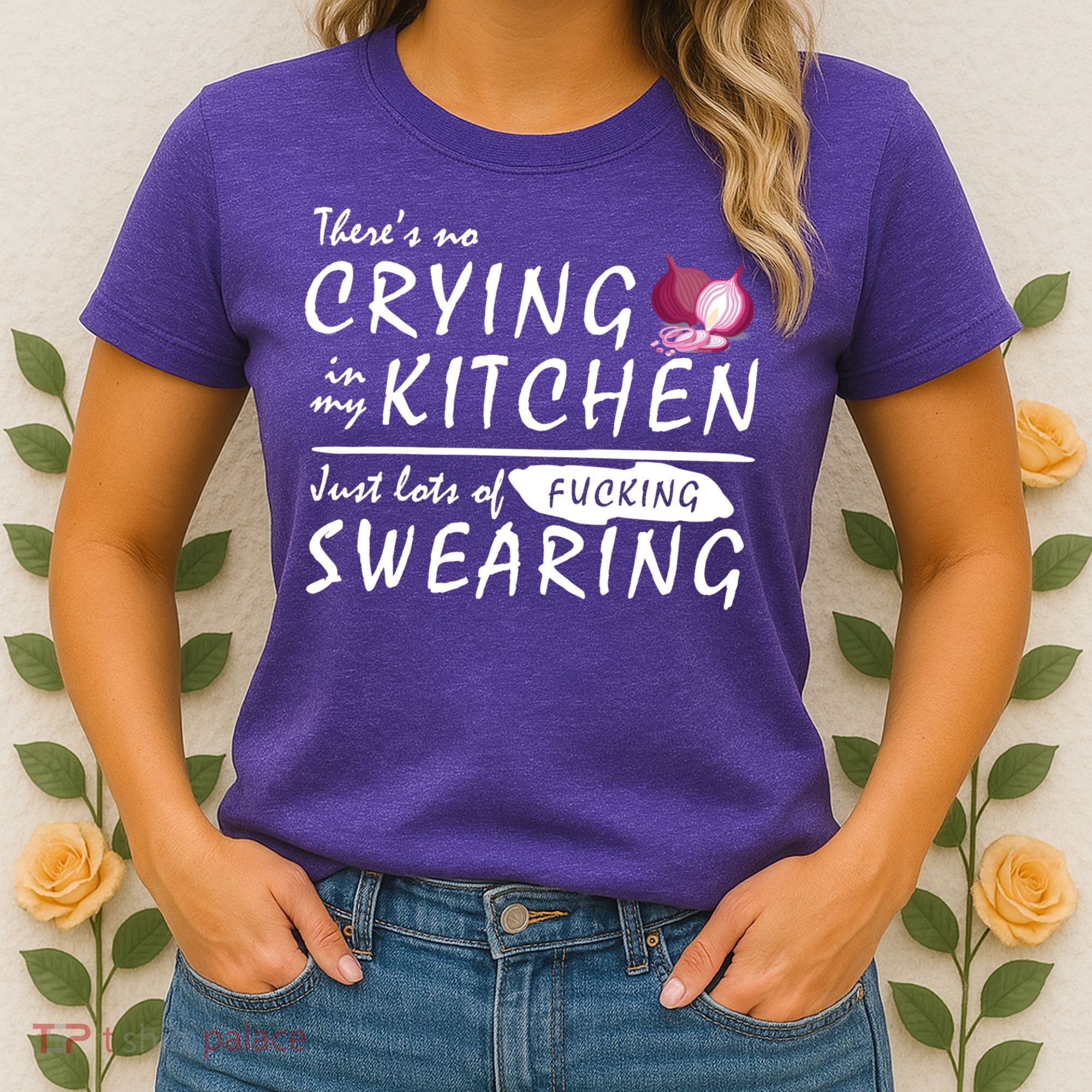 There Is No Crying In My Kitchen Women's T-Shirt