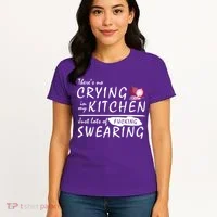 There Is No Crying In My Kitchen Women's T-Shirt thumb 4