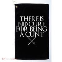 There Is No Cure For Being A Cunt Golf Towel thumb 0