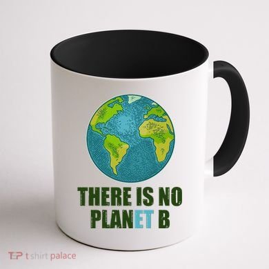 There is No Plan B Celebrate Earth Day Coffee Mug back