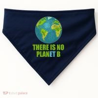 There is No Plan B Celebrate Earth Day USA-Made Doggie Bandana thumb 0