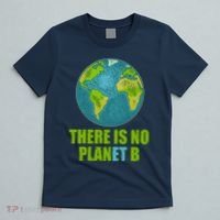 There is No Plan B Celebrate Earth Day T-Shirt thumb 5