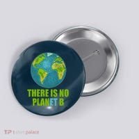 There is No Plan B Celebrate Earth Day Button thumb 0