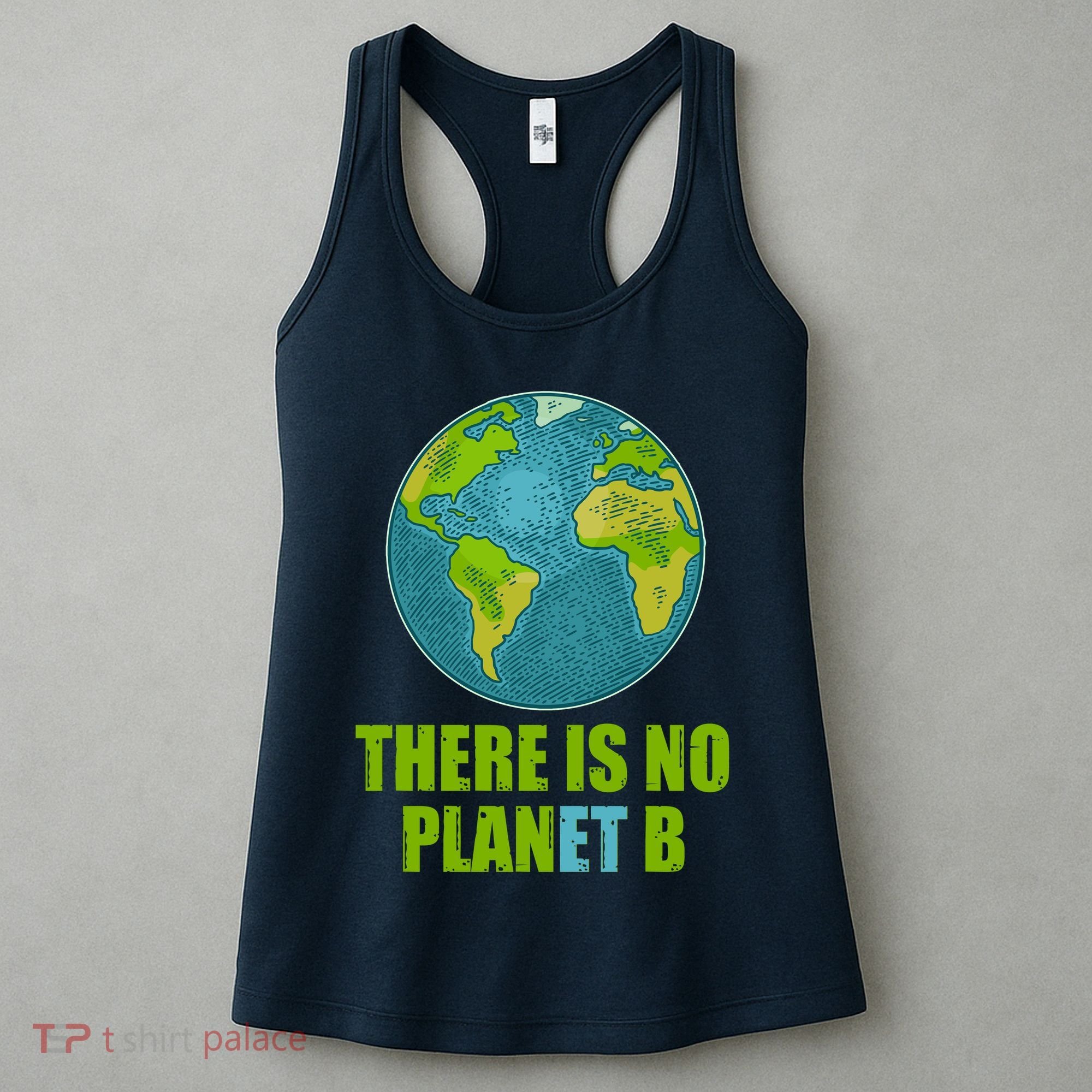 There is No Plan B Celebrate Earth Day Women's Tank Top