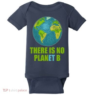 There is No Plan B Celebrate Earth Day Baby Bodysuit