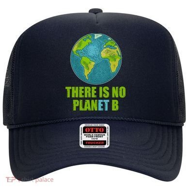 There is No Plan B Celebrate Earth Day Hat
