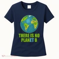 There is No Plan B Celebrate Earth Day Women's T-Shirt thumb 0