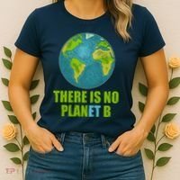 There is No Plan B Celebrate Earth Day Women's T-Shirt thumb 2
