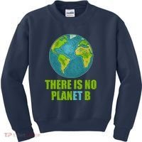 There is No Plan B Celebrate Earth Day Kids Sweatshirt thumb 0