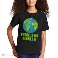 There is No Plan B Celebrate Earth Day Kids T-Shirt thumb 2