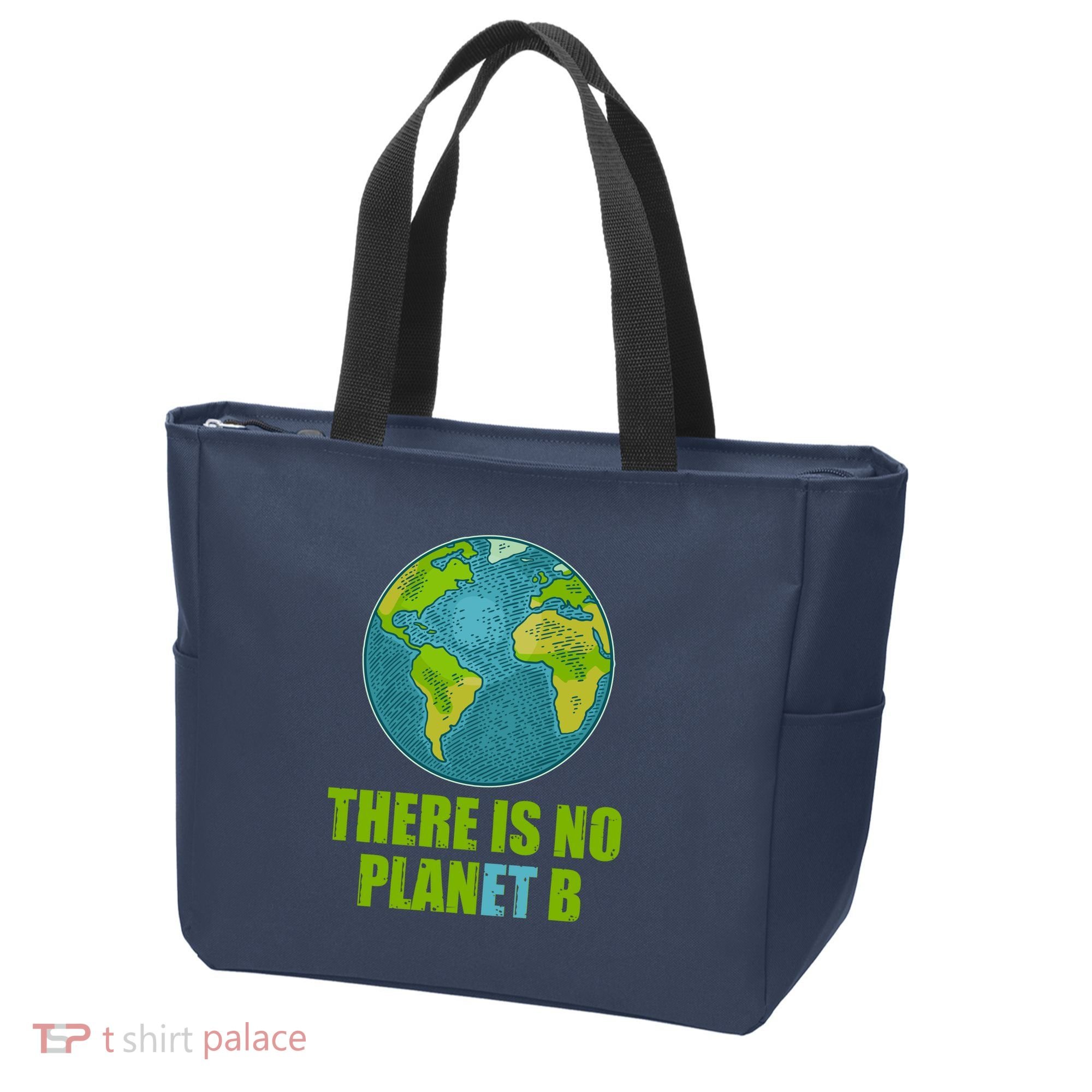 There is No Plan B Celebrate Earth Day Tote Bag