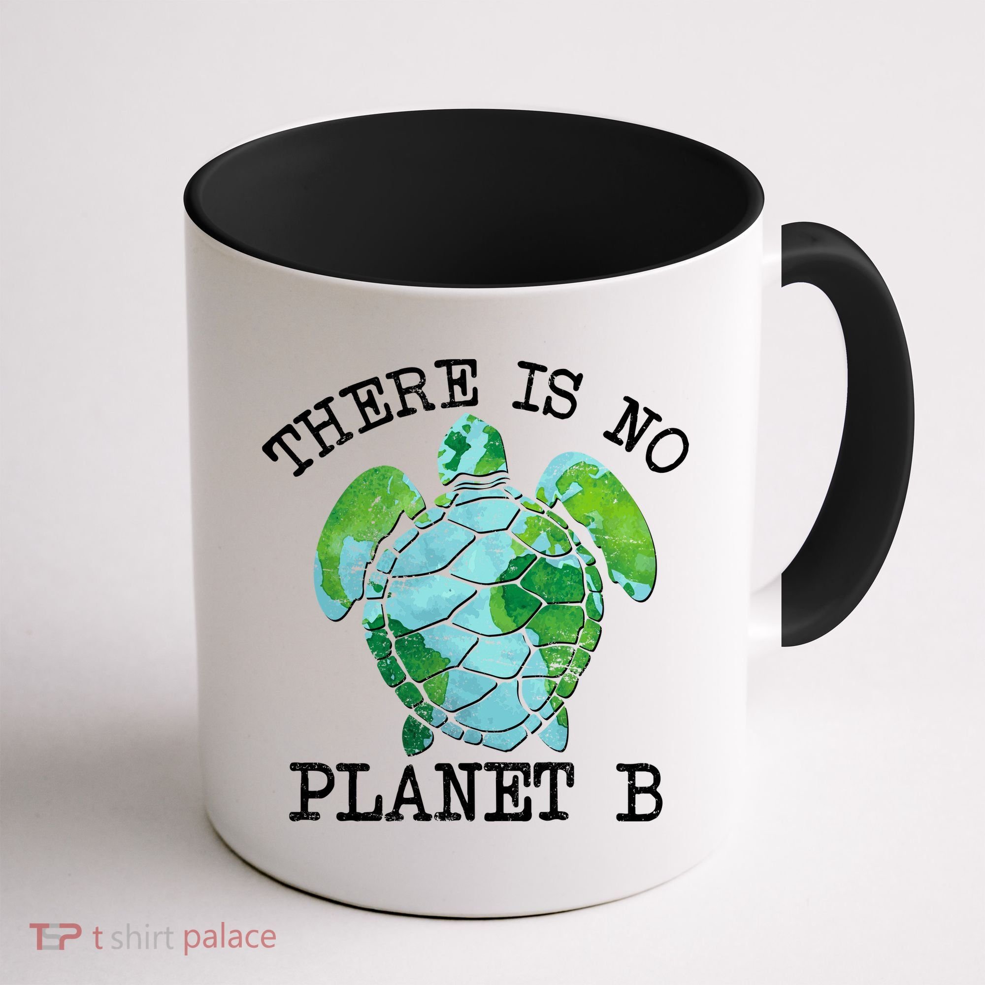 There is No Planet B Earth Coffee Mug