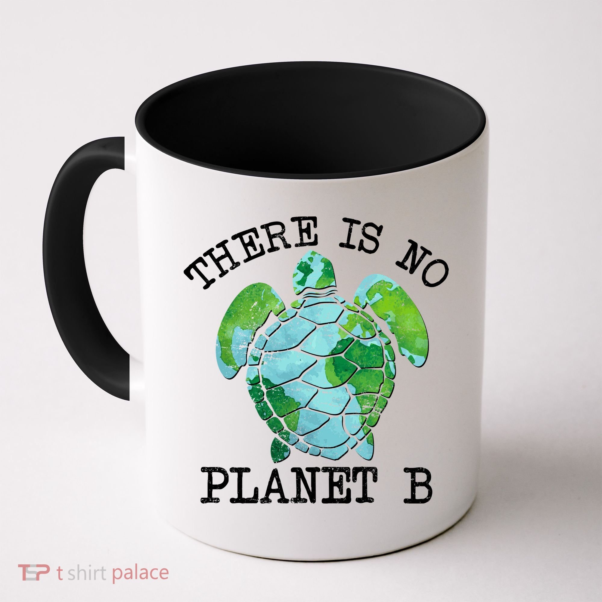 There is No Planet B Earth Coffee Mug
