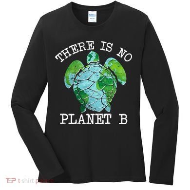 There is No Planet B Earth Women's Long Sleeve Shirt