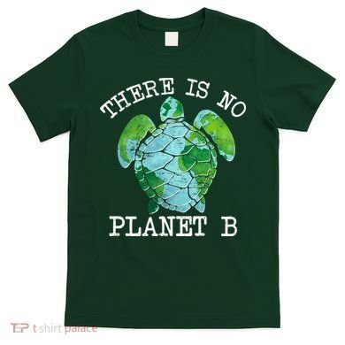 There is No Planet B Earth T-Shirt