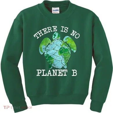 There is No Planet B Earth Kids Sweatshirt