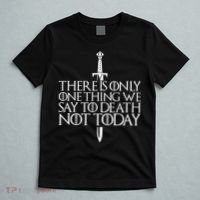 There Is Only One Thing We Say To Death Not Today T-Shirt thumb 5