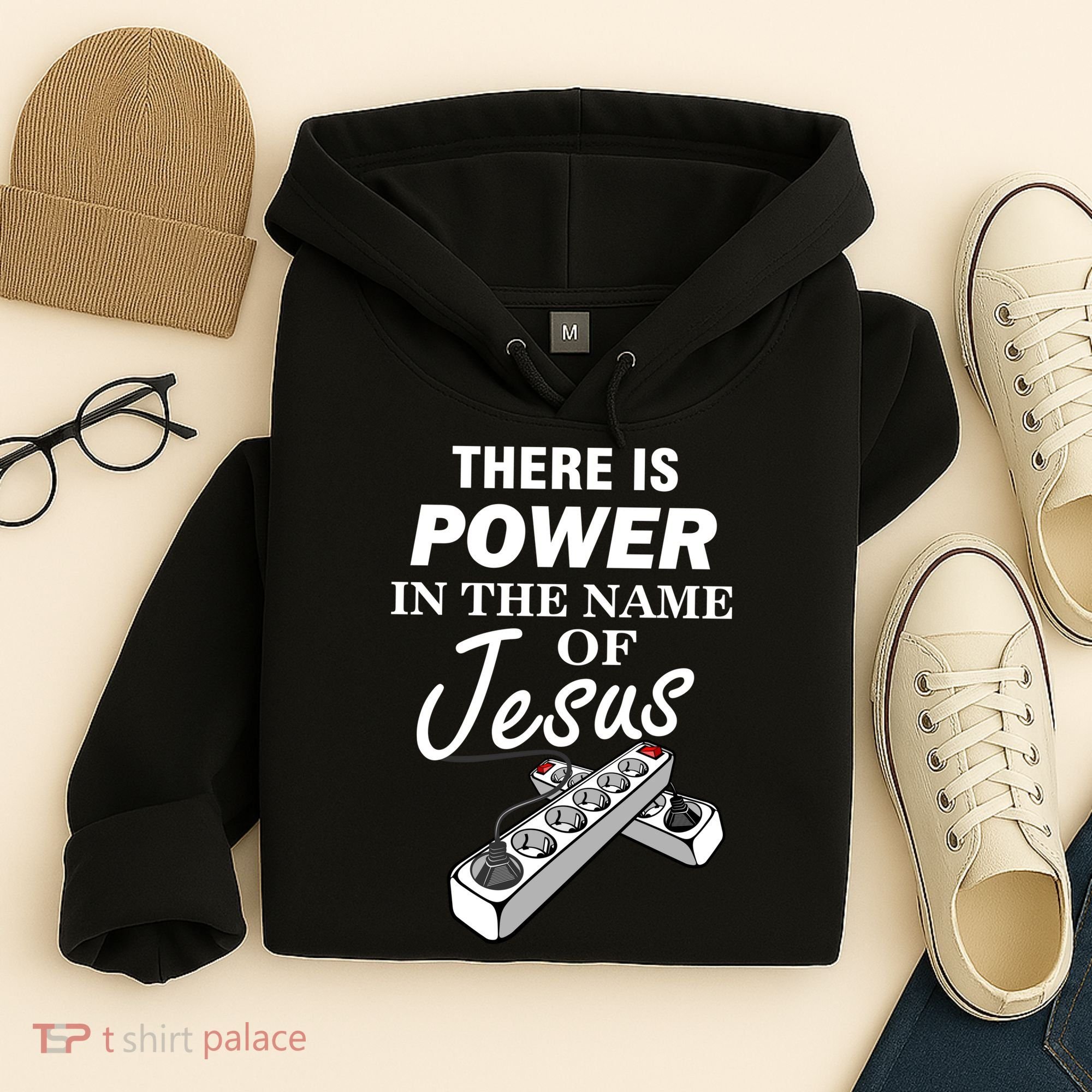 There Is Power In The Name of Jesus Hoodie