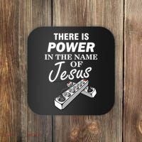 There Is Power In The Name of Jesus Coaster thumb 0