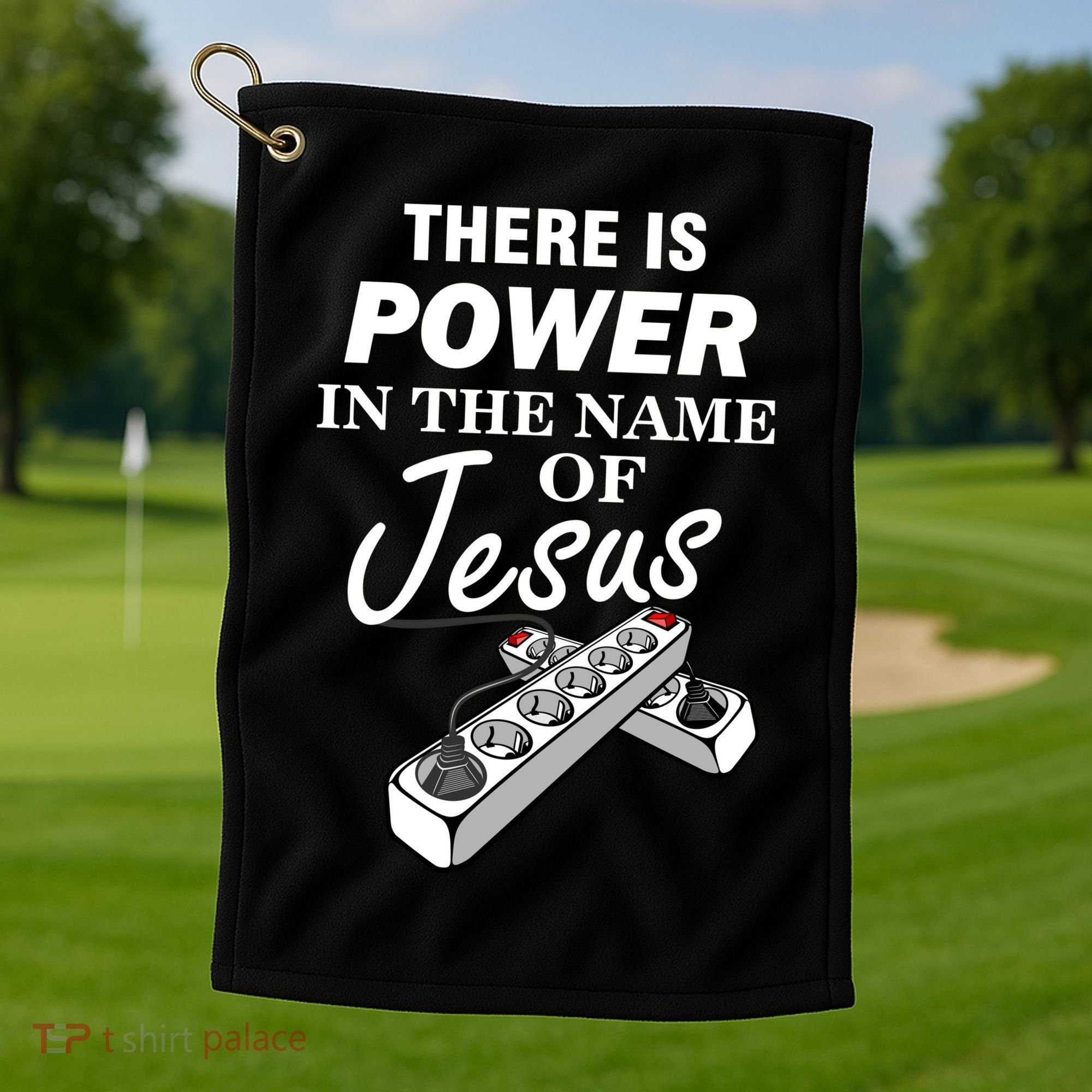 There Is Power In The Name of Jesus Golf Towel