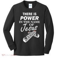 There Is Power In The Name of Jesus Kids Long Sleeve Shirt thumb 0