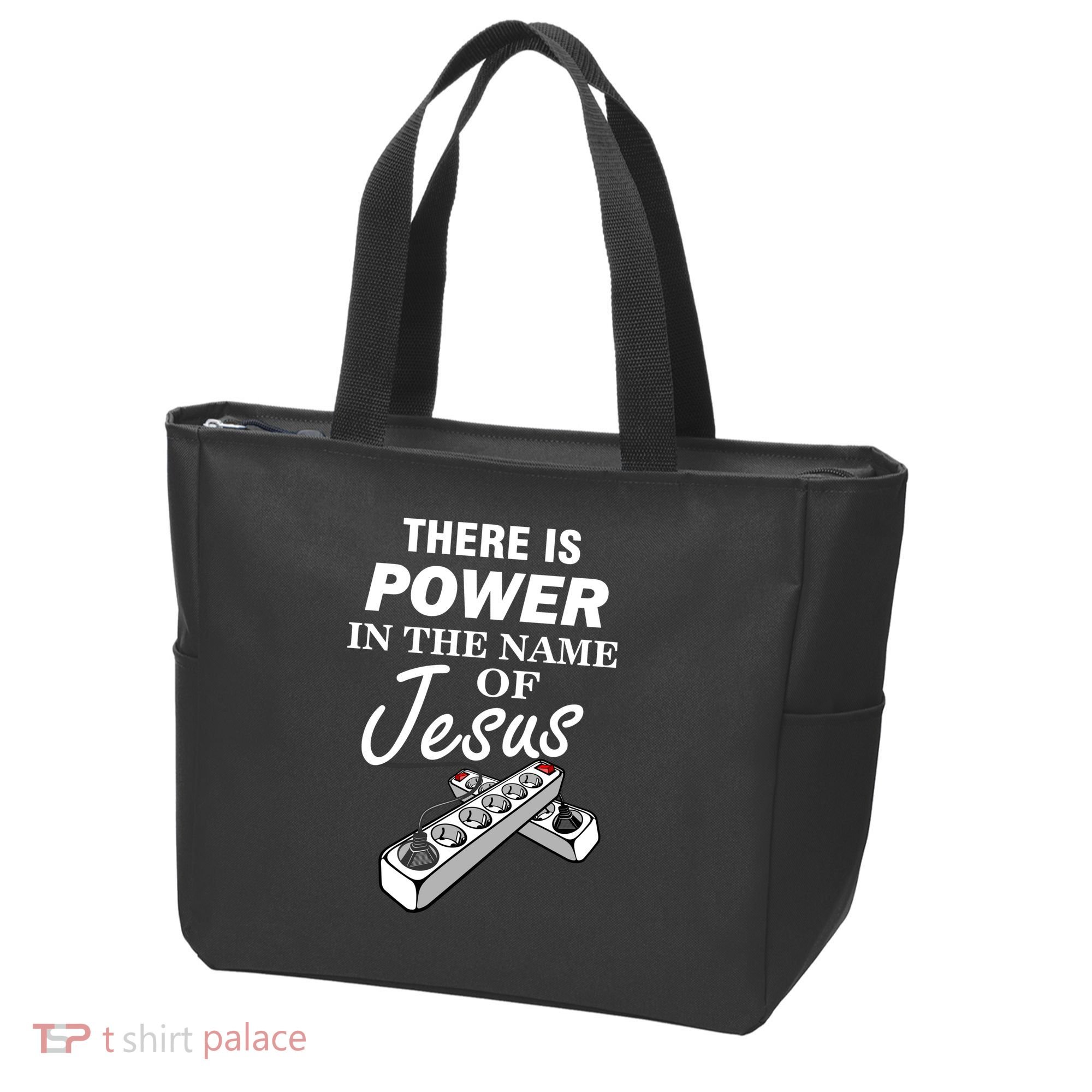 There Is Power In The Name of Jesus Tote Bag