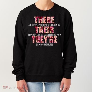 There Their They're Grammar Lessons Women's Sweatshirt