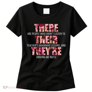There Their They're Grammar Lessons Women's T-Shirt