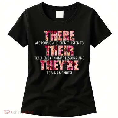 There Their They're Grammar Lessons Women's T-Shirt
