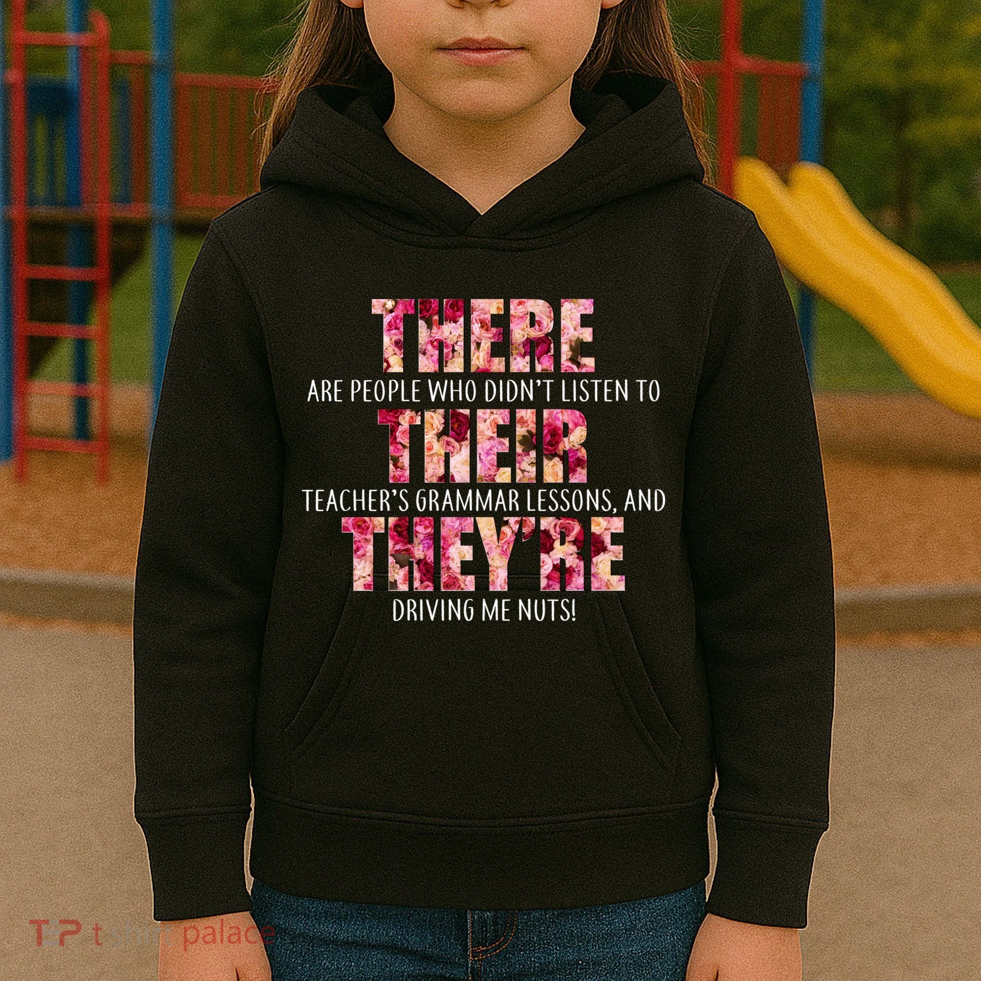 There Their They're Grammar Lessons Kids Hoodie